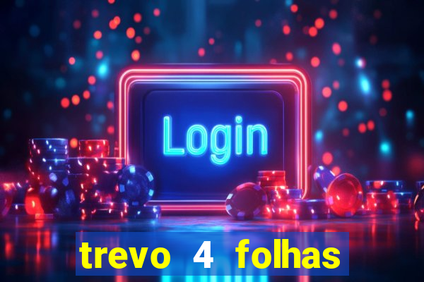 trevo 4 folhas significado espiritual